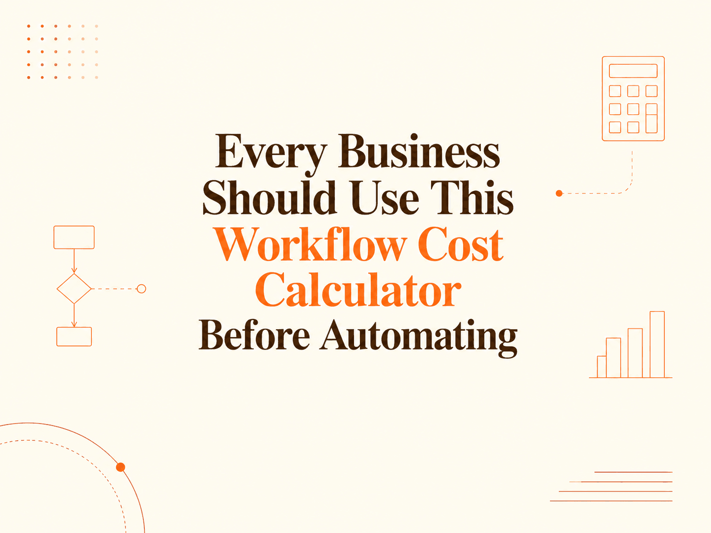 Every Business Should Use This Manual Workflow Cost Calculator Before Automating (#Step 2 Is Eye Opening)
